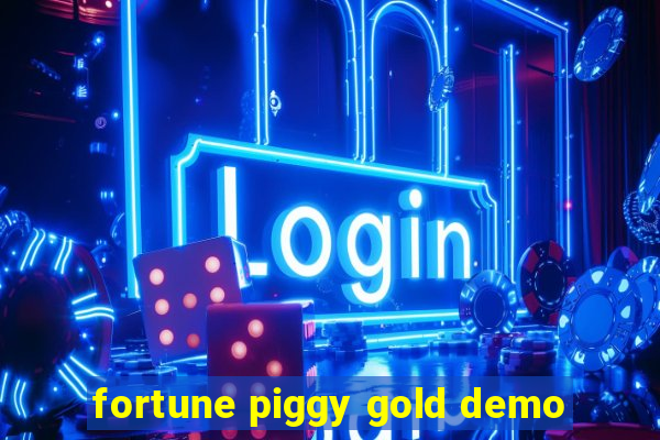 fortune piggy gold demo